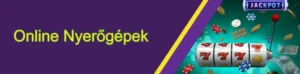 Online Nyerőgépek